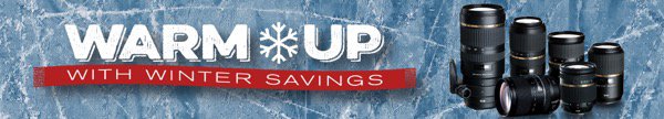 Tamron - Winter Savings_Rebates.jpg Tamron  Winter Savings Rebates